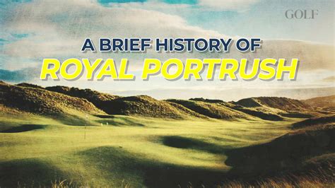 Royal Portrush | Brief History - Golf