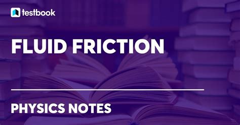 Fluid Friction: Definition, Laws, Examples, Factors Affecting it