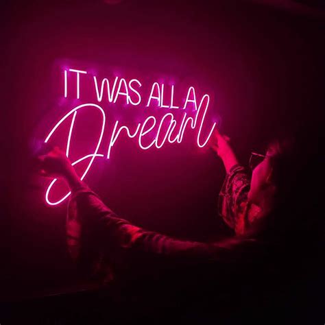 It was all a Dream Neon Sign - NEOGON