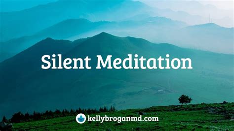 Silent Meditation Benefits Our Mental Health - Kelly Brogan MD