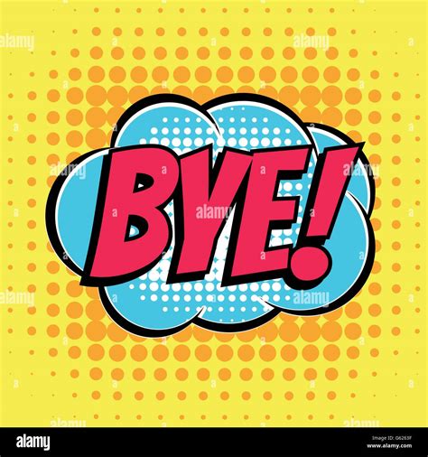 Bye comic book bubble text retro style Stock Vector Image & Art - Alamy
