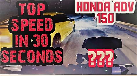 HONDA ADV 150 | TOP SPEED IN 30 SECONDS (ALL STOCK) - YouTube