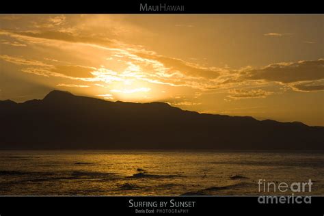 Surfing by Sunset - Maui Hawaii Posters Series Photograph by Denis Dore ...