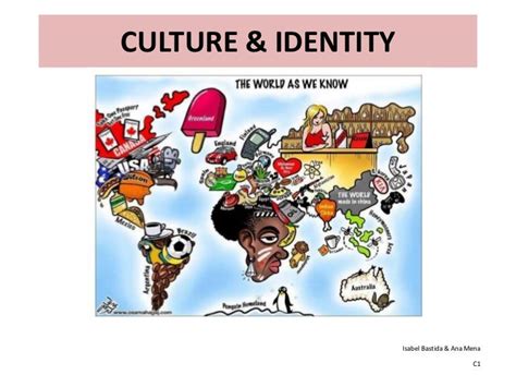 CULTURE AND IDENTITY