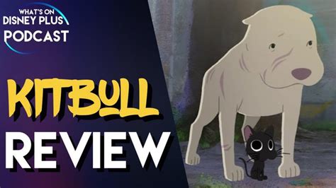 Pixar Sparkshort Kitbull Review | What’s On Disney Plus Podcast #14 | What's On Disney Plus