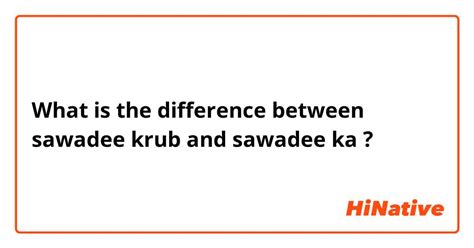 🆚What is the difference between "sawadee krub" and "sawadee ka" ? "sawadee krub" vs "sawadee ka ...