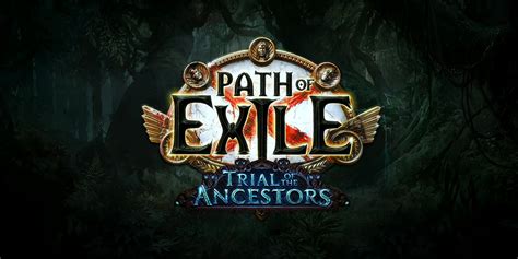 Everything We Know About Trial of the Ancestors - Path of Exile 1's New ...