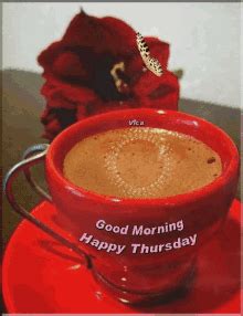 Good Morning Happy Thursday Warm Coffee Red Roses GIF | GIFDB.com