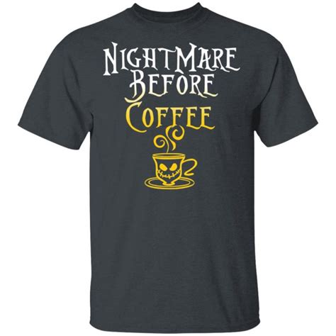 Nightmare Before Coffee Halloween T-Shirt - Q-Finder Trending Design T Shirt