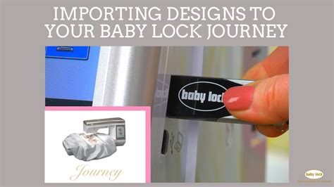 Importing Embroidery Designs to Your Baby Lock Journey - YouTube