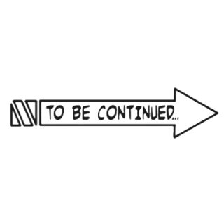 To Be Continued Narrative Cliffhanger Sign PNG | PNG All