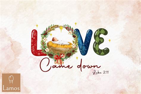 Christmas Love Came Down Jesus Graphic by Lamos Sublimation · Creative ...