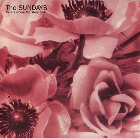 The Sundays - Here's Where The Story Ends | Releases | Discogs