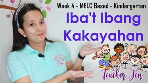 Iba't Ibang Kakayahan | Week 4 - MELC Based | Kindergarten Learning and Teaching Guide - YouTube