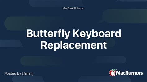 Butterfly Keyboard Replacement | MacRumors Forums