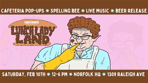 Lunch Lady Land, Smartmouth Beer, Norfolk, February 10 2024 | AllEvents.in