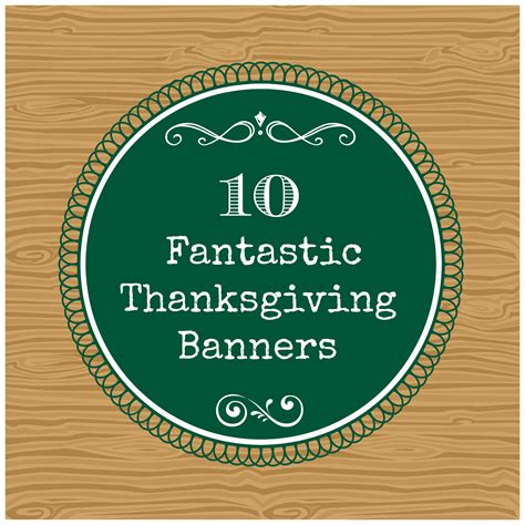 10 Fantastic Thanksgiving Banner Ideas - Organize and Decorate Everything