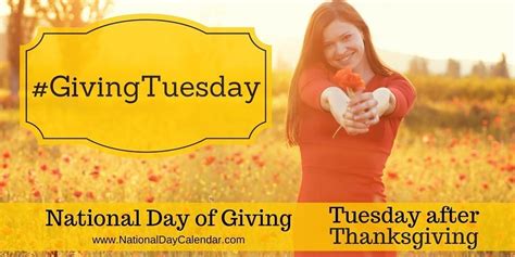 NATIONAL DAY OF GIVING - #GIVINGTUESDAY - Tuesday after Thanksgiving | National day, National ...