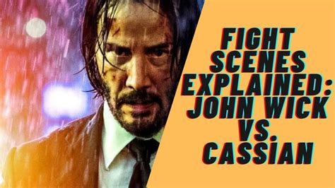 Fight Scenes Explained: John Wick vs. Cassian From John Wick | Martial Arts in Movies - YouTube