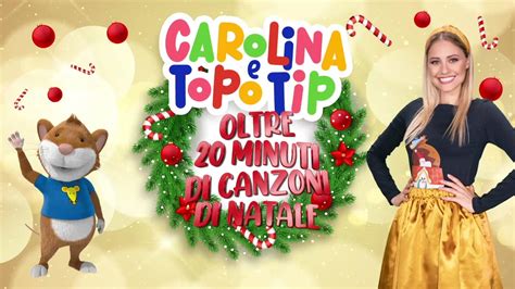 - Season , Ep. - Canzoni di Natale per bambini, Carolina e Topo Tip, la ...