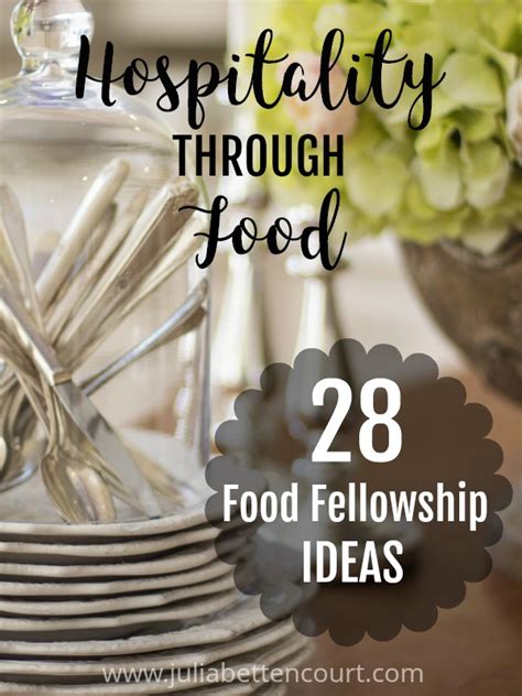 Food Fellowship Ideas – Julia Bettencourt Blog