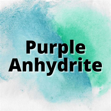 Purple Anhydrite: Identification, Uses, and Meaning - Yes Dirt