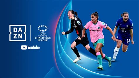 DAZN y YouTube ofrecerán la Women's Champions League | UEFA Women's ...