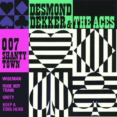 Desmond Dekker - 007 Shanty Town Lyrics and Tracklist | Genius