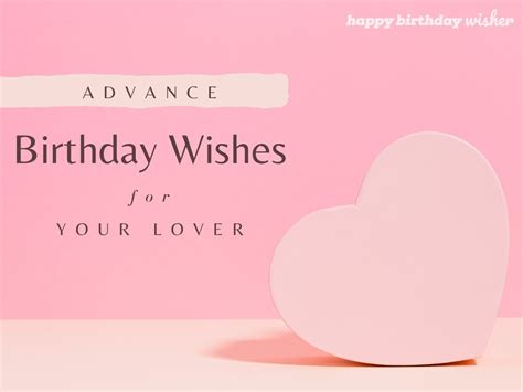 50+ Romantic Advance Happy Birthday Wishes for Lover - Happy Birthday ...