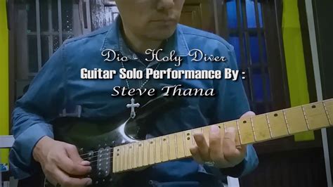 Dio-Holy Diver-Guitar Solo Performance by STEVE THANA - YouTube