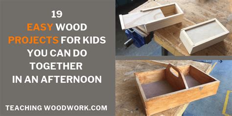 19 Easy Wood Projects for Kids You Can Do Together in an Afternoon