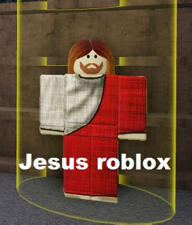 Jesus roblox - Meme by NiñoFacha :) Memedroid