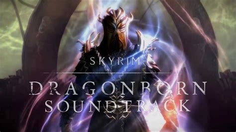 SKYRIM | DRAGONBORN SOUNDTRACK [FULL] - YouTube