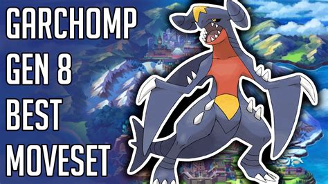 Garchomp Best Moveset Sword and Shield - Garchomp Best Moveset Moves Nature Item Ability Gen 8 ...