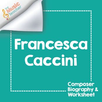 Francesca Caccini | Composer Biography & Worksheet by That Music Teacher