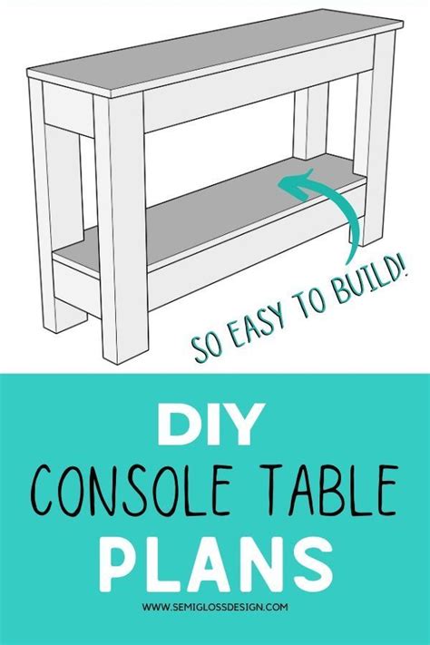 Learn How to Build a Simple Table: Easy Step by Step Tutorial | Diy console table, Diy console ...