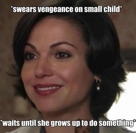 Once Upon A Time Regina Memes | Vitamin-Ha | Once upon a time funny, Funny disney memes, Ouat funny