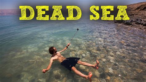 THE DEAD SEA | WHY DO YOU FLOAT!? - [PART 2] - YouTube