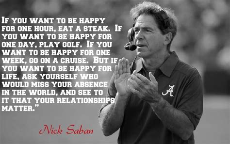 Image result for nick saban quote and pic | Leadership quotes, Like ...