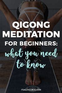 Qigong Meditation For Beginners: What You Need To Know