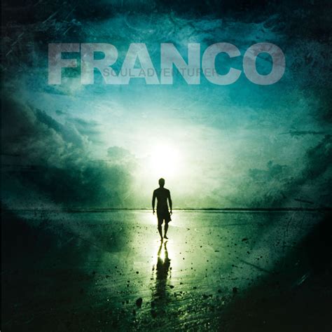 Franco - Soul Adventurer Lyrics and Tracklist | Genius