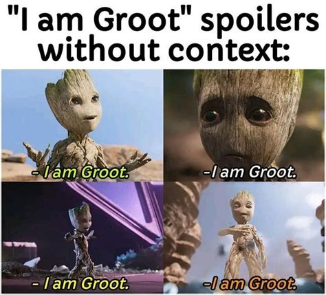 I am groot spoilers without context - Meme by dexterwinter :) Memedroid