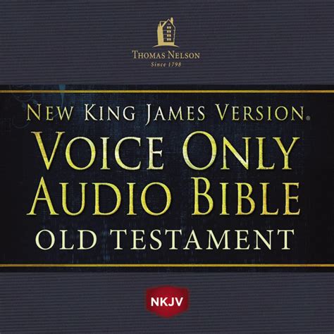 Voice Only Audio Bible - New King James Version, NKJV (Narrated by Bob Souer): Old Testament ...