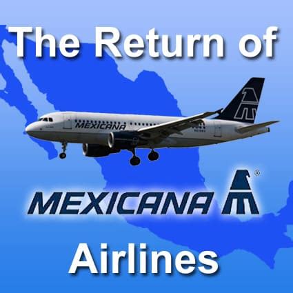 The Return of Mexicana Airlines?