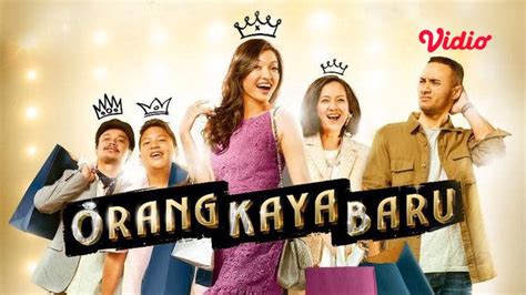 Film Layar lebar Indonesia: Orang Kaya Baru Dibintangi Raline Shah, Tayang Minggu 22 Agustus ...