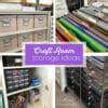 Craft Room Storage Ideas - Crafting Cheerfully