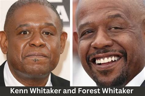 Does Forest Whitaker Have A Twin? Who is Kenn Whitaker? Forest Whitaker Siblings