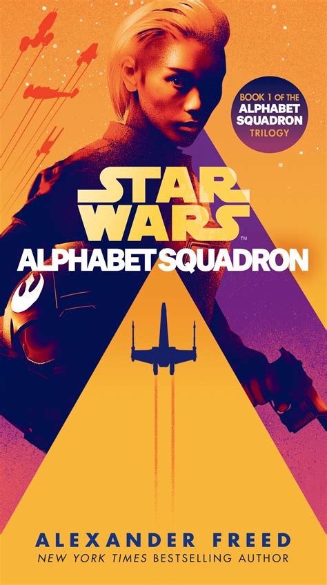 Alphabet Squadron 1 Star Wars: Alphabet Squadron by Alexander Freed ...