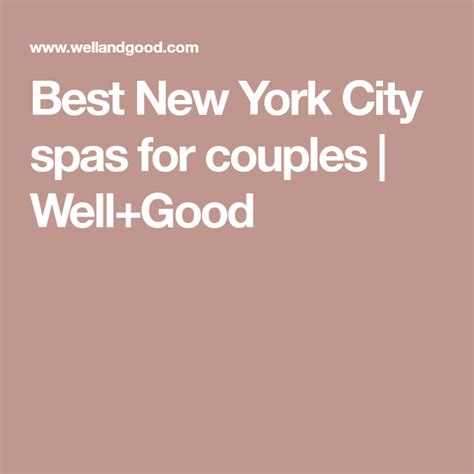 Best New York City spas for couples | Well+Good | Couples spa, Spa, New ...