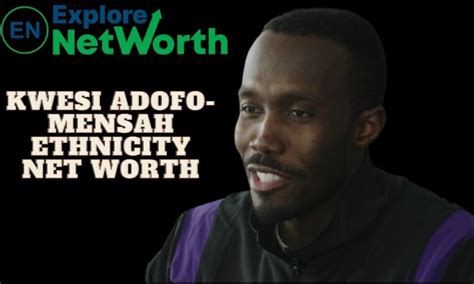 Kwesi Adofo-Mensah Ethnicity Net Worth 2022, Biography, Wiki, Career ...